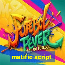 matific script